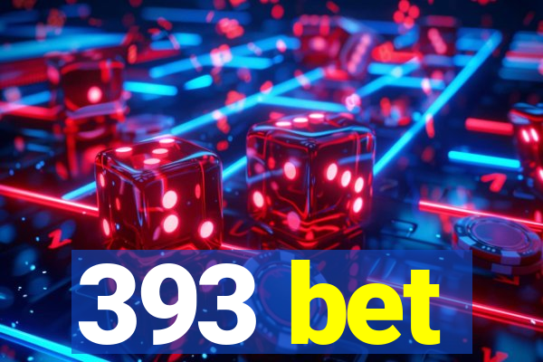 393 bet